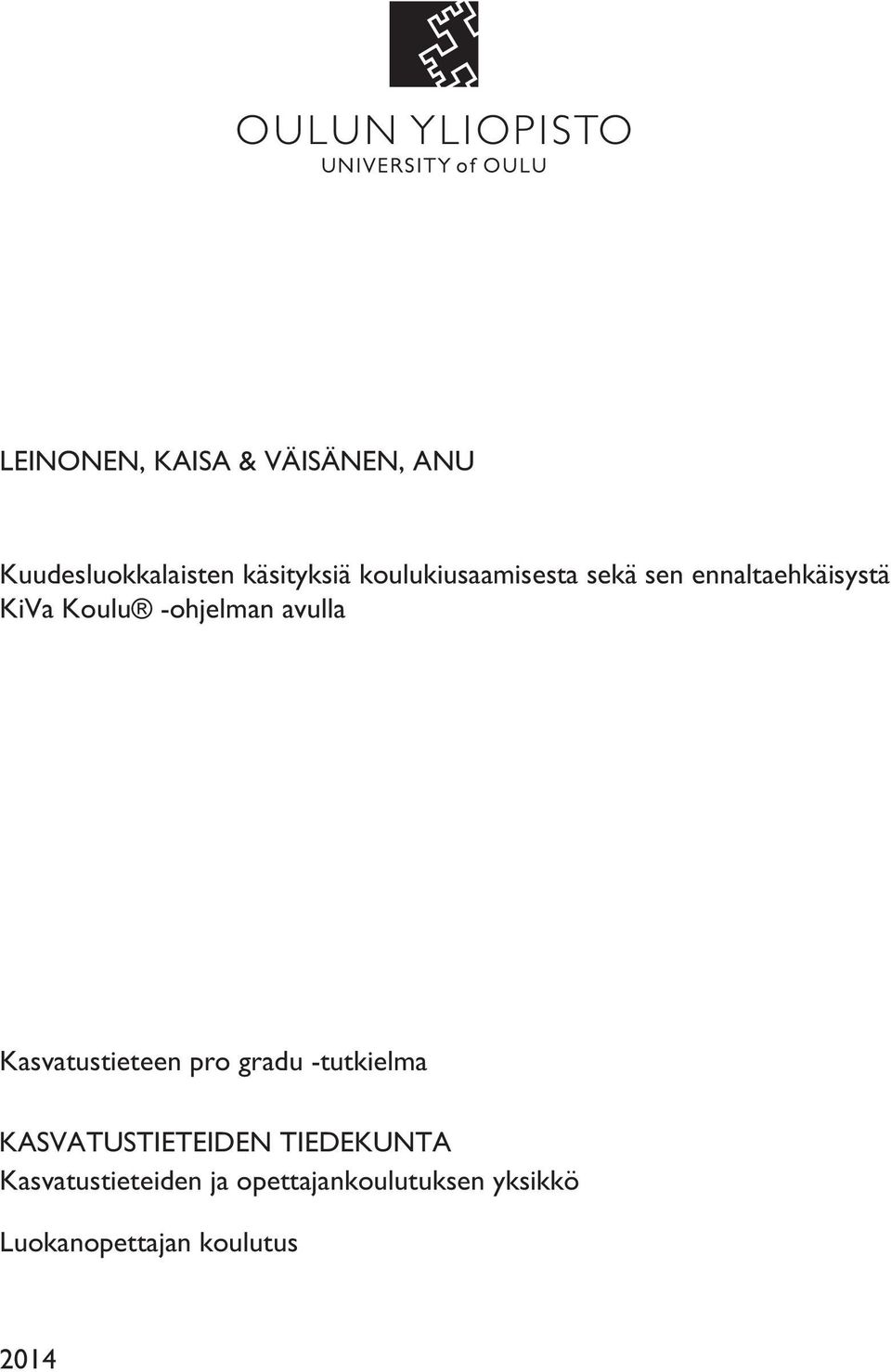 avulla Kasvatustieteen pro gradu -tutkielma KASVATUSTIETEIDEN