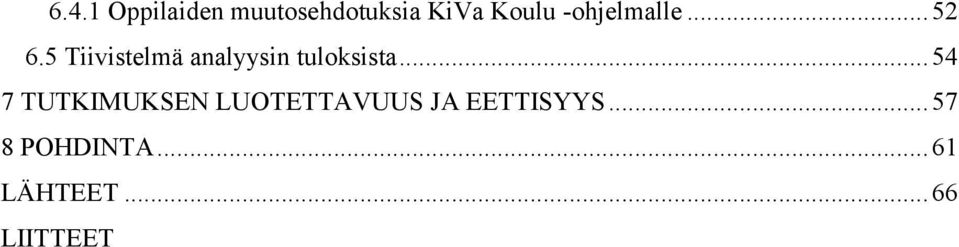 5 Tiivistelmä analyysin tuloksista.