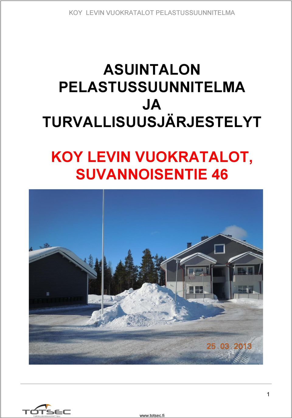 TURVALLISUUSJÄRJESTELYT