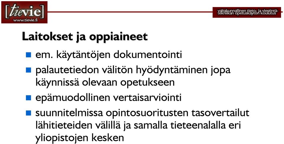 käynnissä olevaan opetukseen epämuodollinen vertaisarviointi