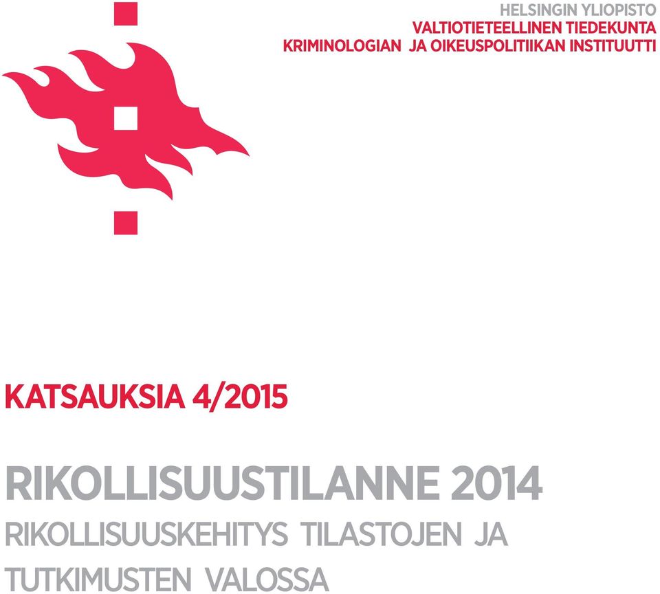 INSTITUUTTI KATSAUKSIA 4/2015