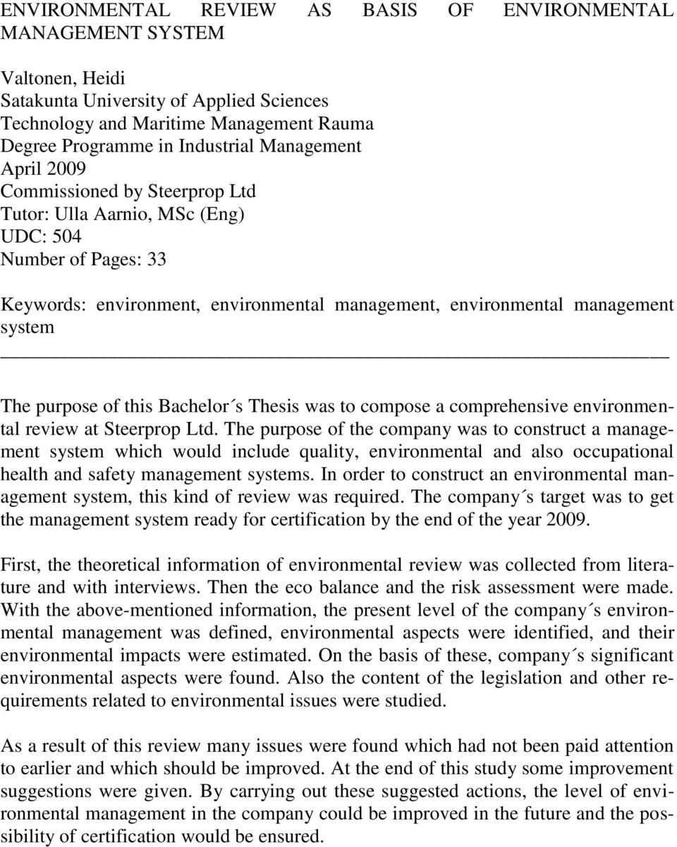 purpose of this Bachelor s Thesis was to compose a comprehensive environmental review at Steerprop Ltd.