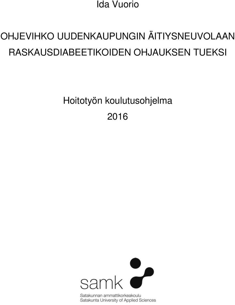 RASKAUSDIABEETIKOIDEN