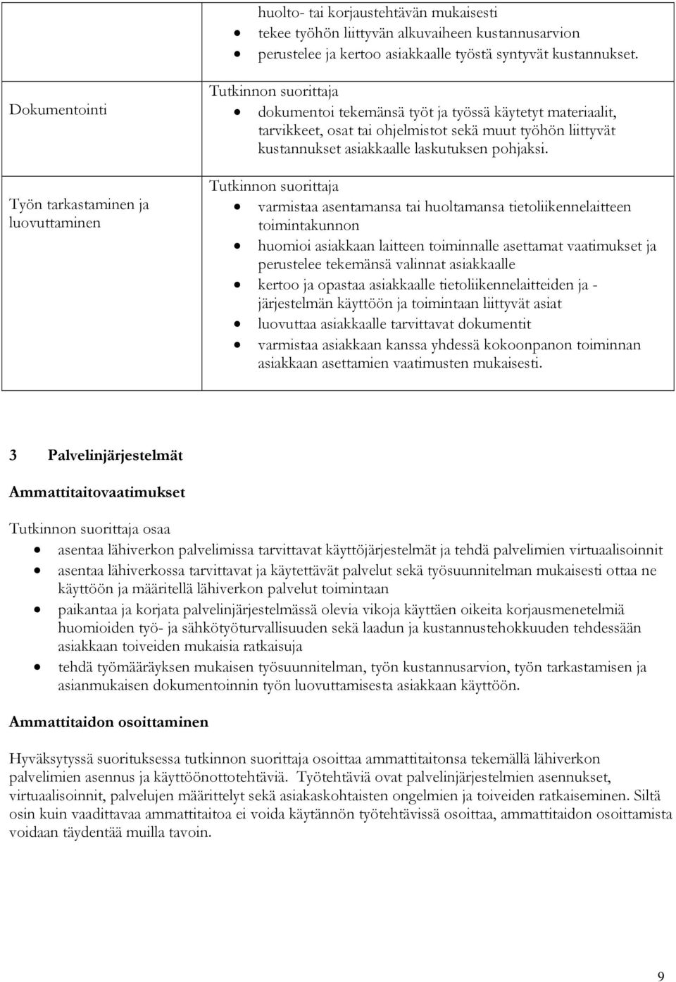 laskutuksen pohjaksi.