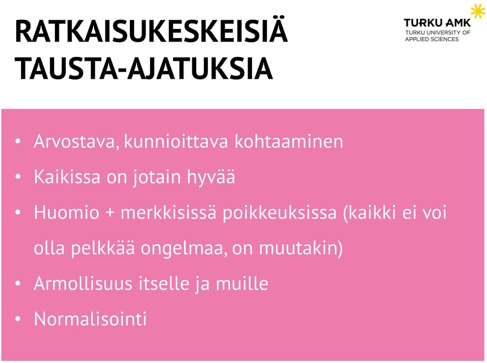 + merkkisissä poikkeuksissa (kaikki ei voi olla pelkkää