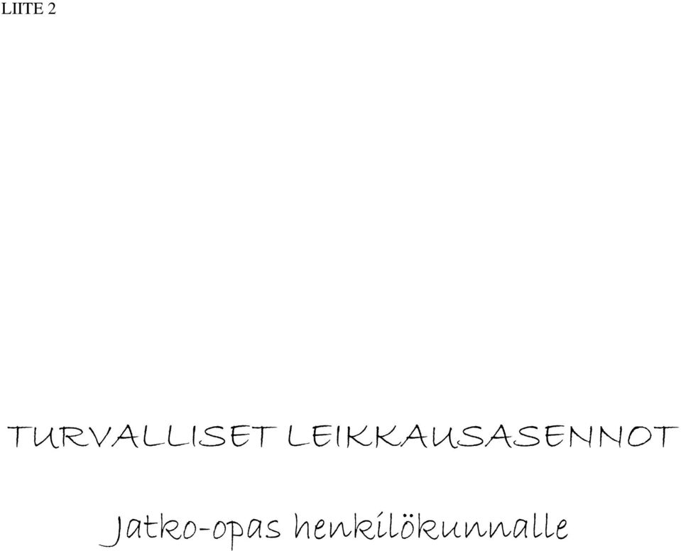 LEIKKAUSASENNOT