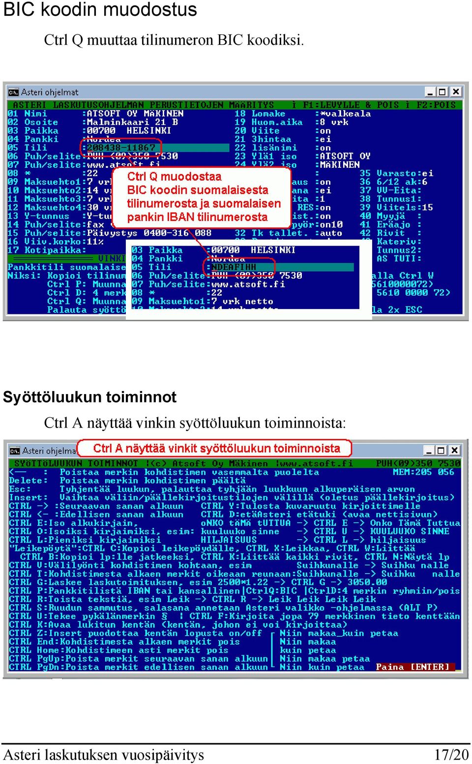 Syöttöluukun toiminnot Ctrl A näyttää