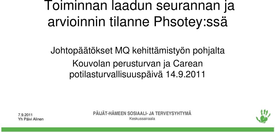 kehittämistyön pohjalta Kouvolan