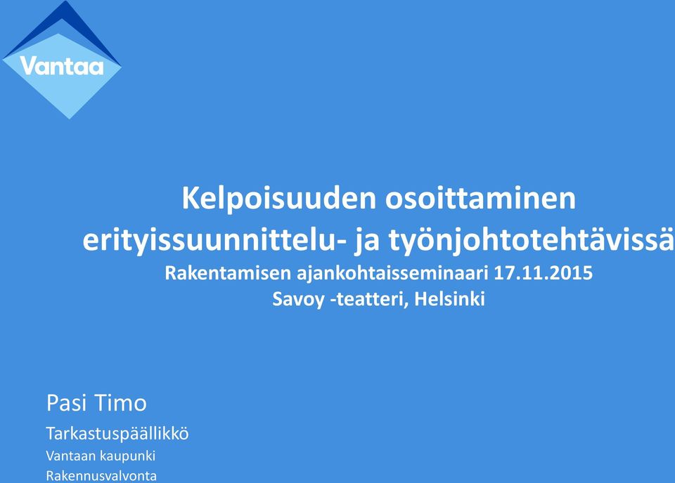 ajankohtaisseminaari Savoy -teatteri, Helsinki