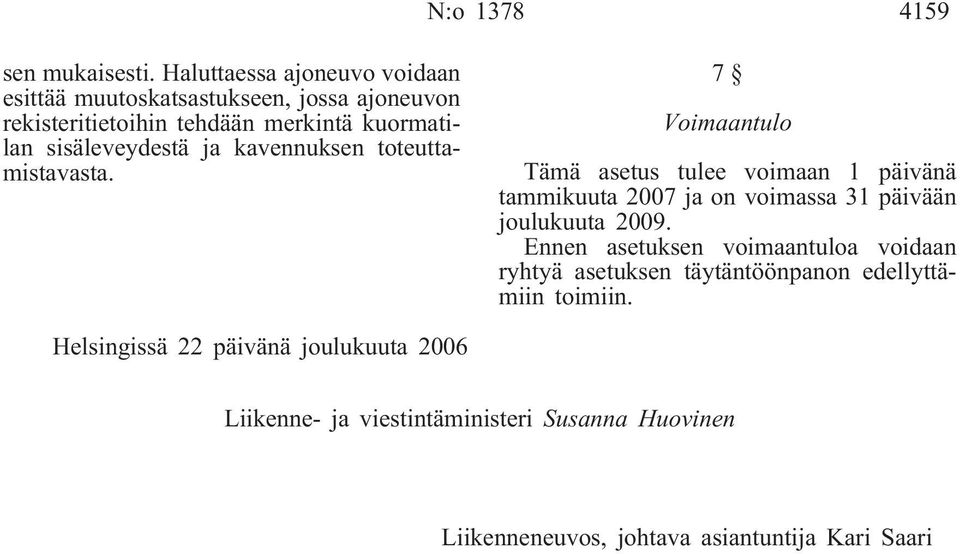 sisäleveydestä ja kavennuksen toteuttamistavasta.