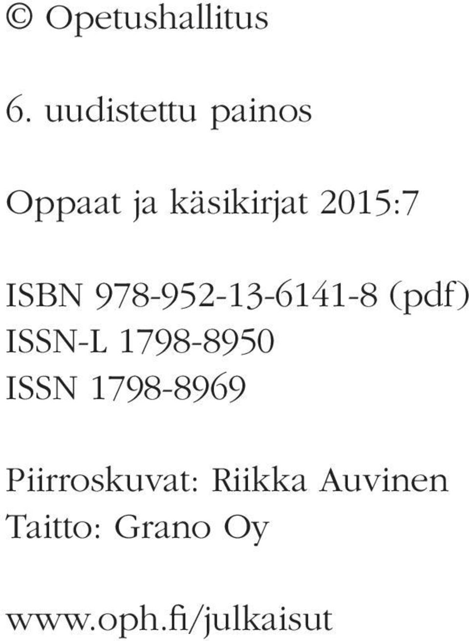 ISBN 978-952-13-6141-8 (pdf) ISSN-L 1798-8950