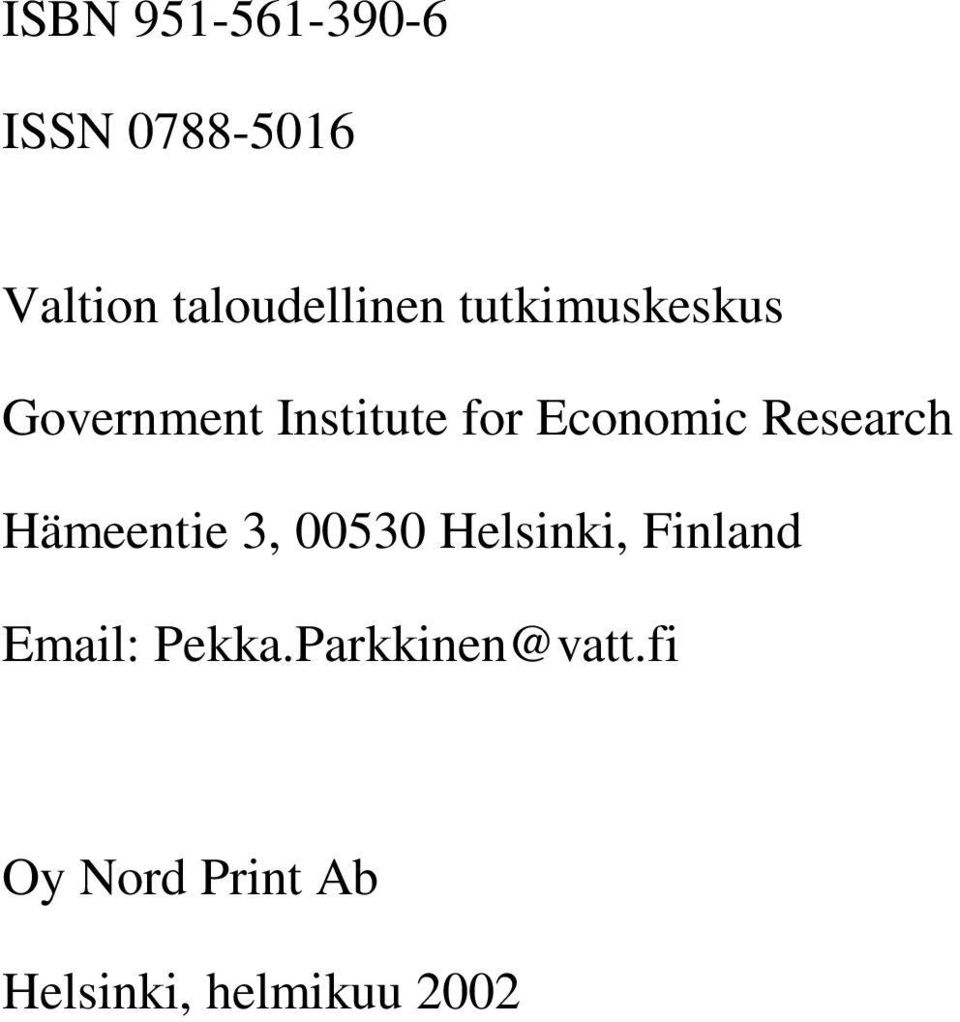 Research Hämeentie 3, 00530 Helsinki, Finland Email: