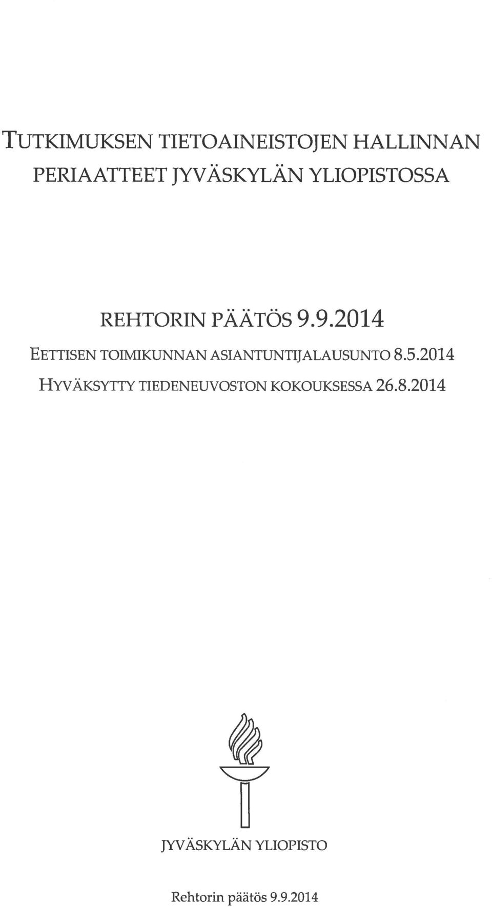 TOIMIKUNNAN ASIANTUNTIJALAUSUNTO 852014 HYVÄKSYTTY