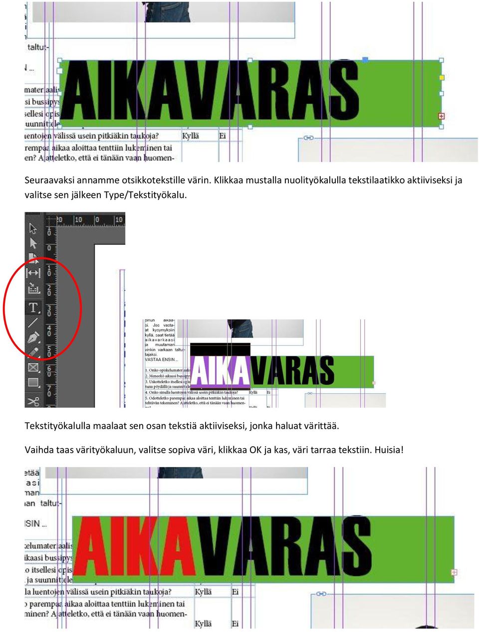 jälkeen Type/Tekstityökalu.