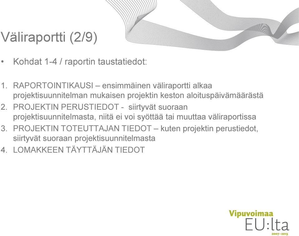 aloituspäivämäärästä 2.