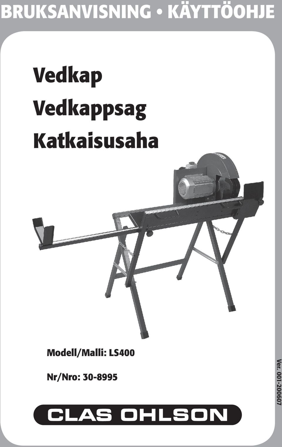 Katkaisusaha Modell/Malli: