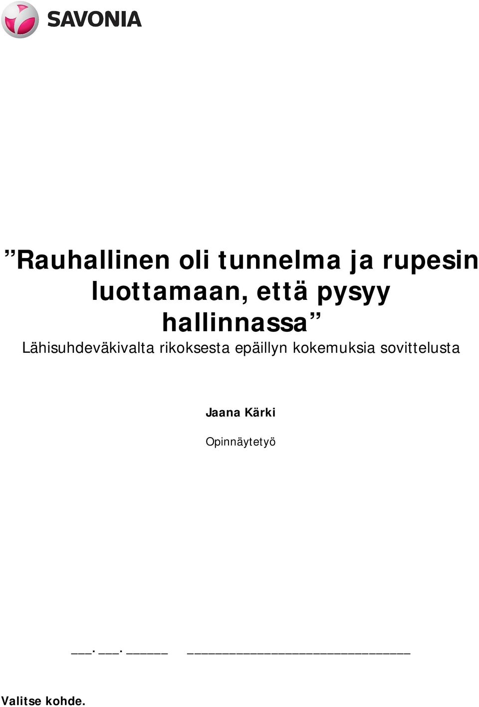 Lähisuhdeväkivalta rikoksesta epäillyn