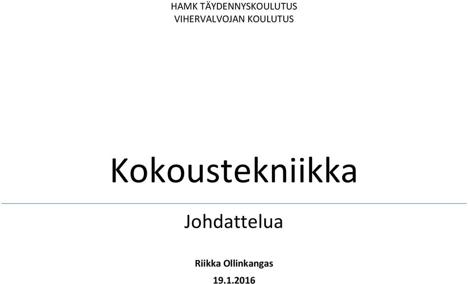 Kokoustekniikka