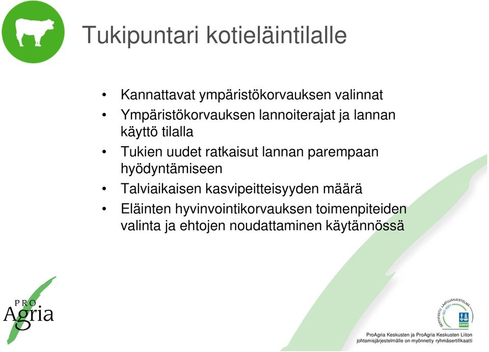 ratkaisut lannan parempaan hyödyntämiseen Talviaikaisen kasvipeitteisyyden