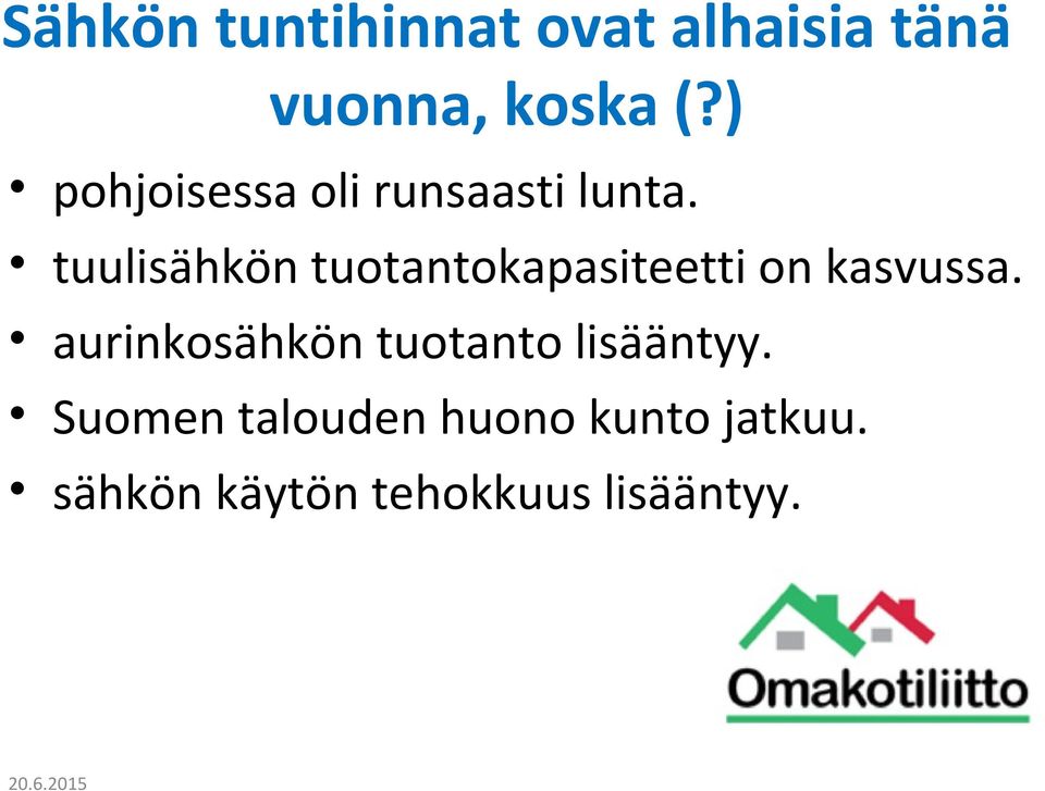 tuulisähkön tuotantokapasiteetti on kasvussa.