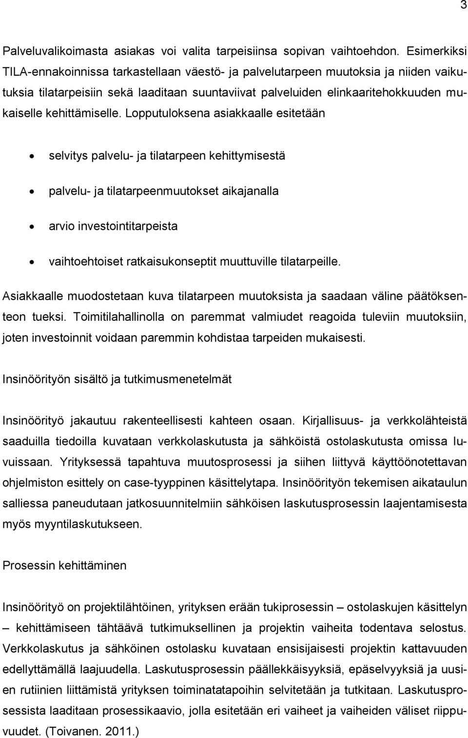 kehittämiselle.