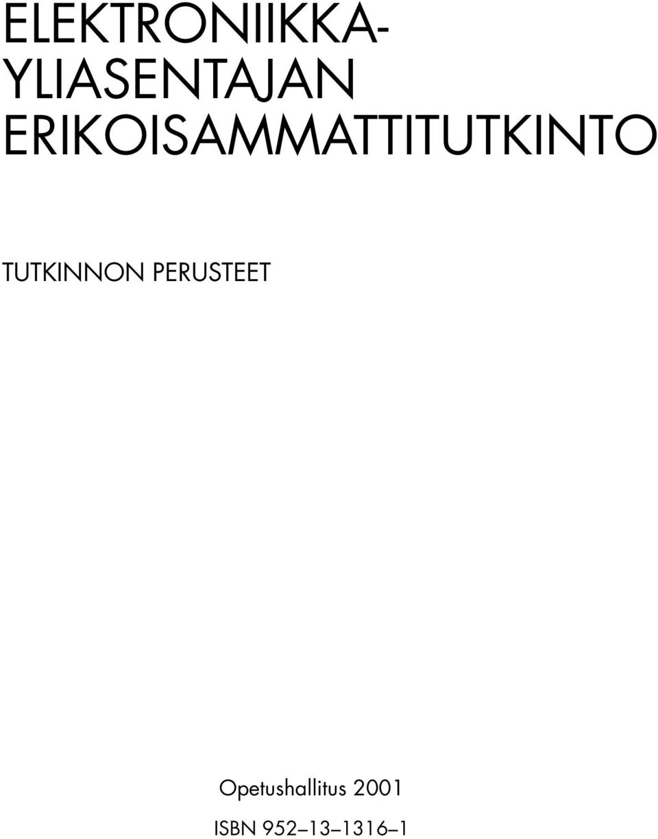 TUTKINNON PERUSTEET