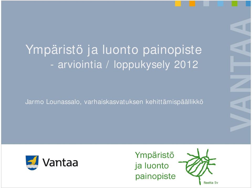 loppukysely 2012 Jarmo