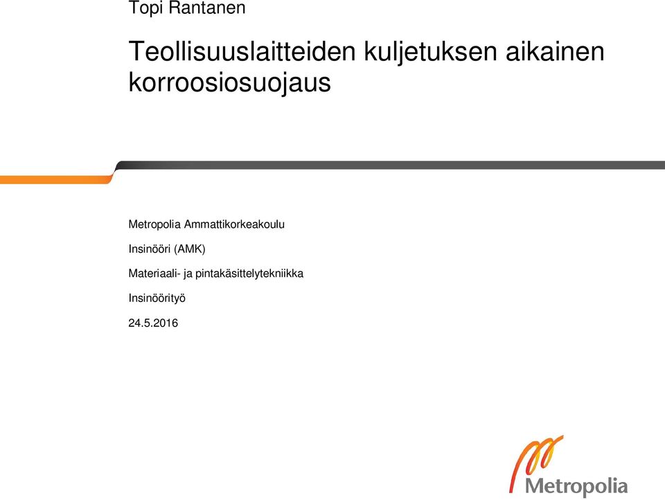 Metropolia Ammattikorkeakoulu Insinööri