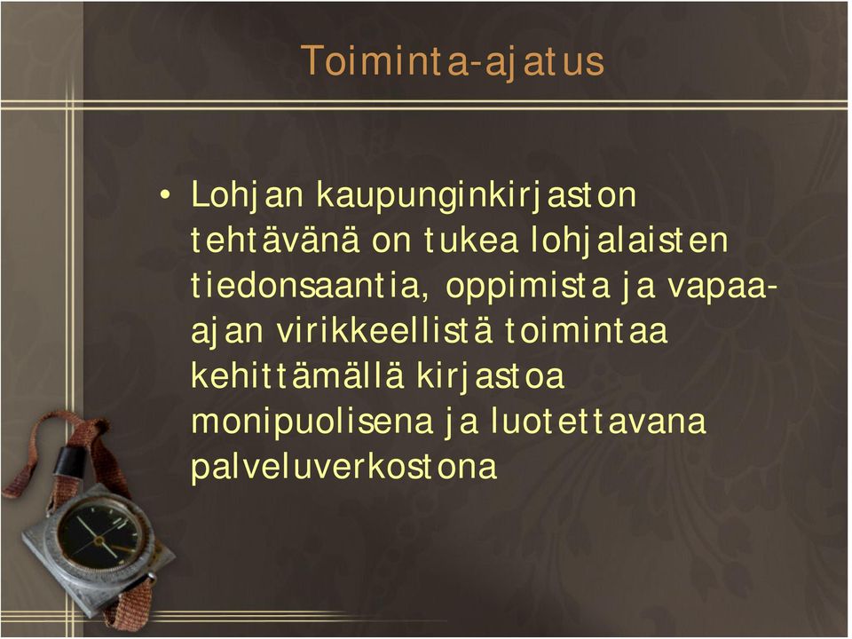 vapaaajan virikkeellistä toimintaa kehittämällä