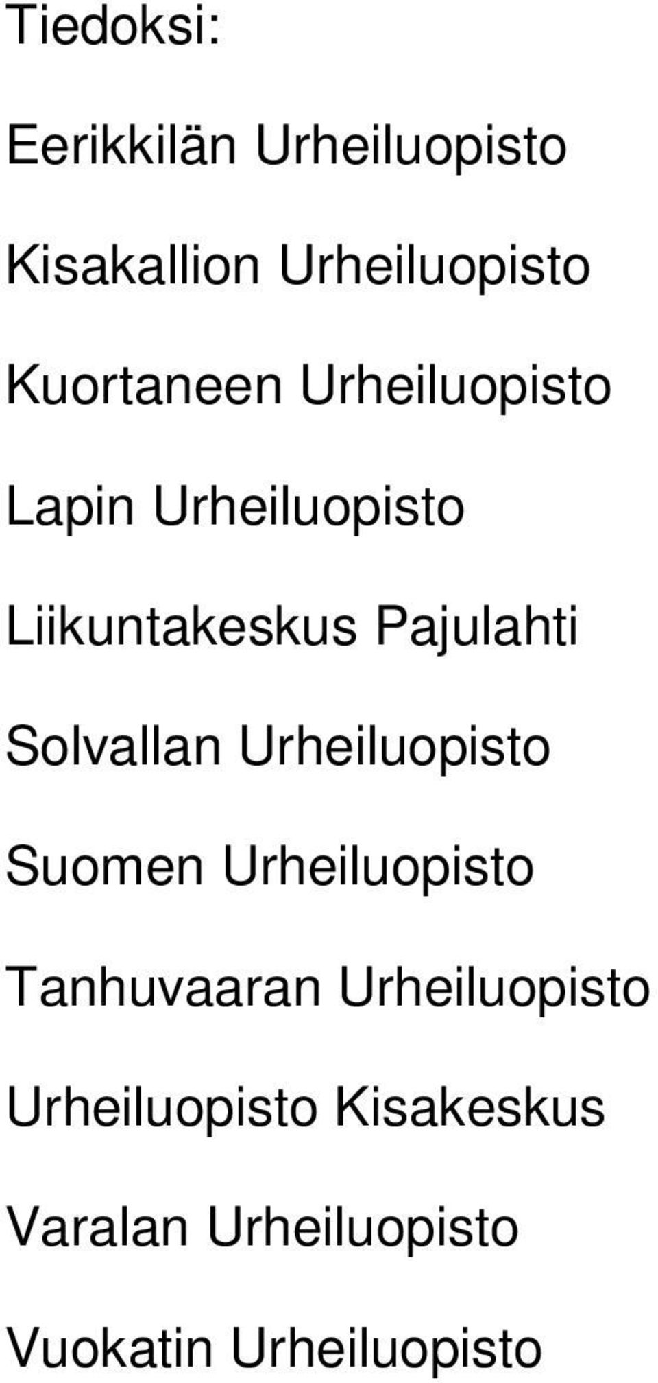 Pajulahti Solvallan Urheiluopisto Suomen Urheiluopisto Tanhuvaaran
