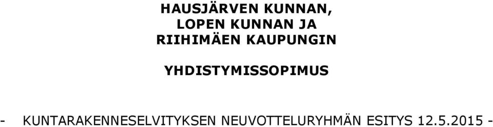 YHDISTYMISSOPIMUS -