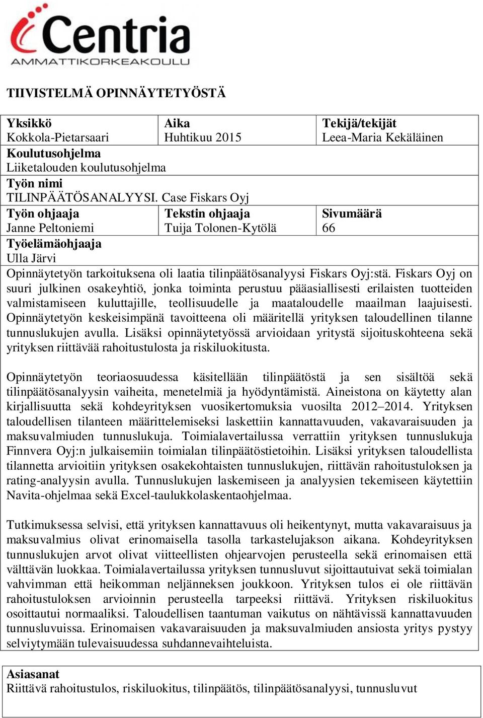 tilinpäätösanalyysi Fiskars Oyj:stä.