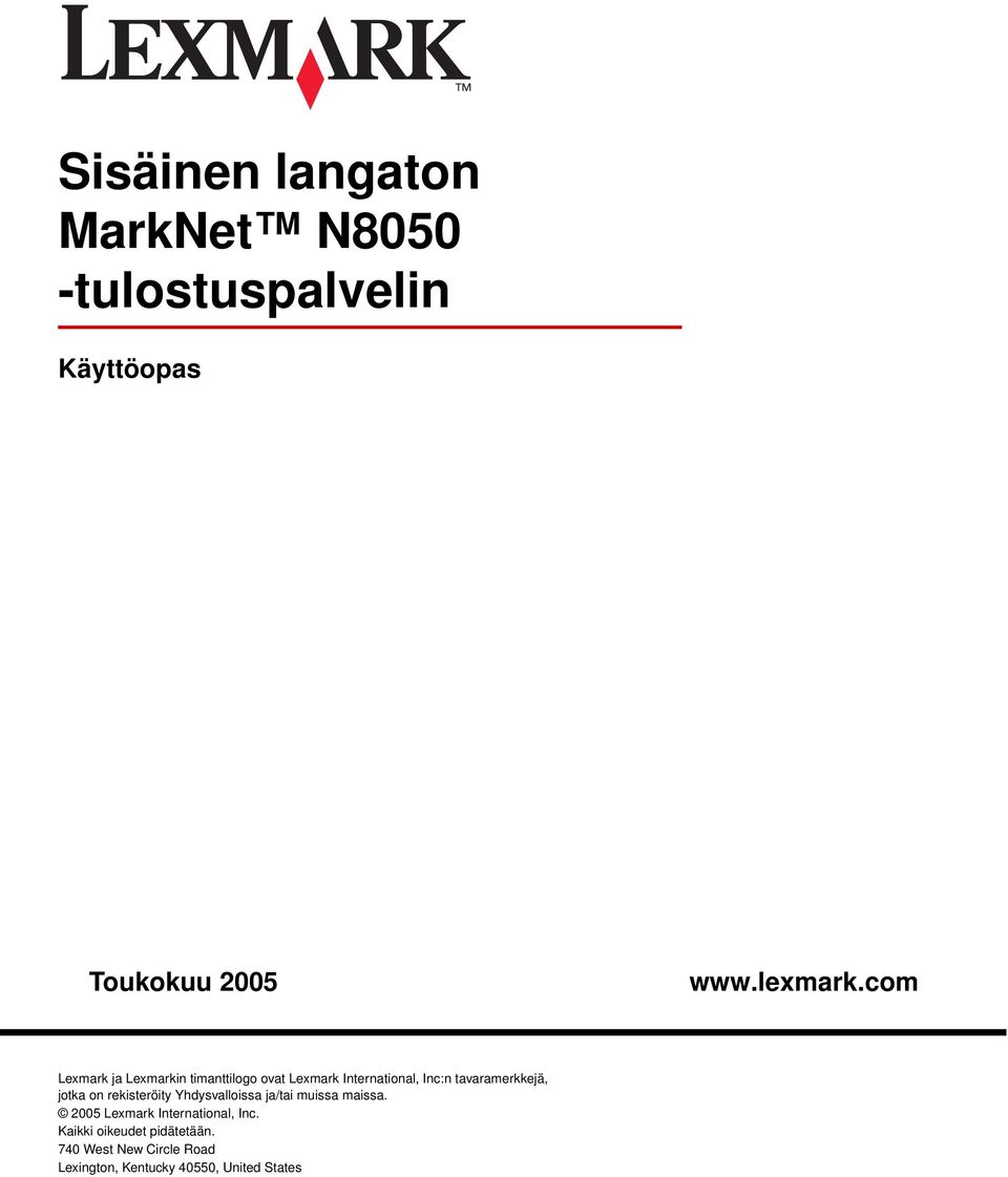 jotka on rekisteröity Yhdysvalloissa ja/tai muissa maissa.