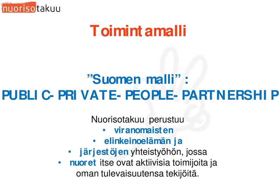 viranomaisten elinkeinoelämän ja järjestöjen