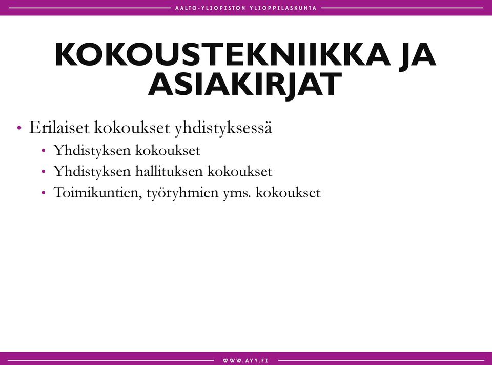 kokoukset Yhdistyksen hallituksen