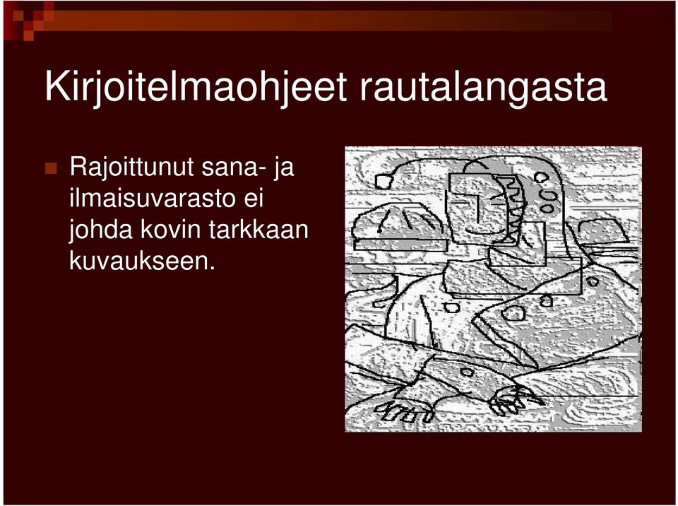 ei johda kovin