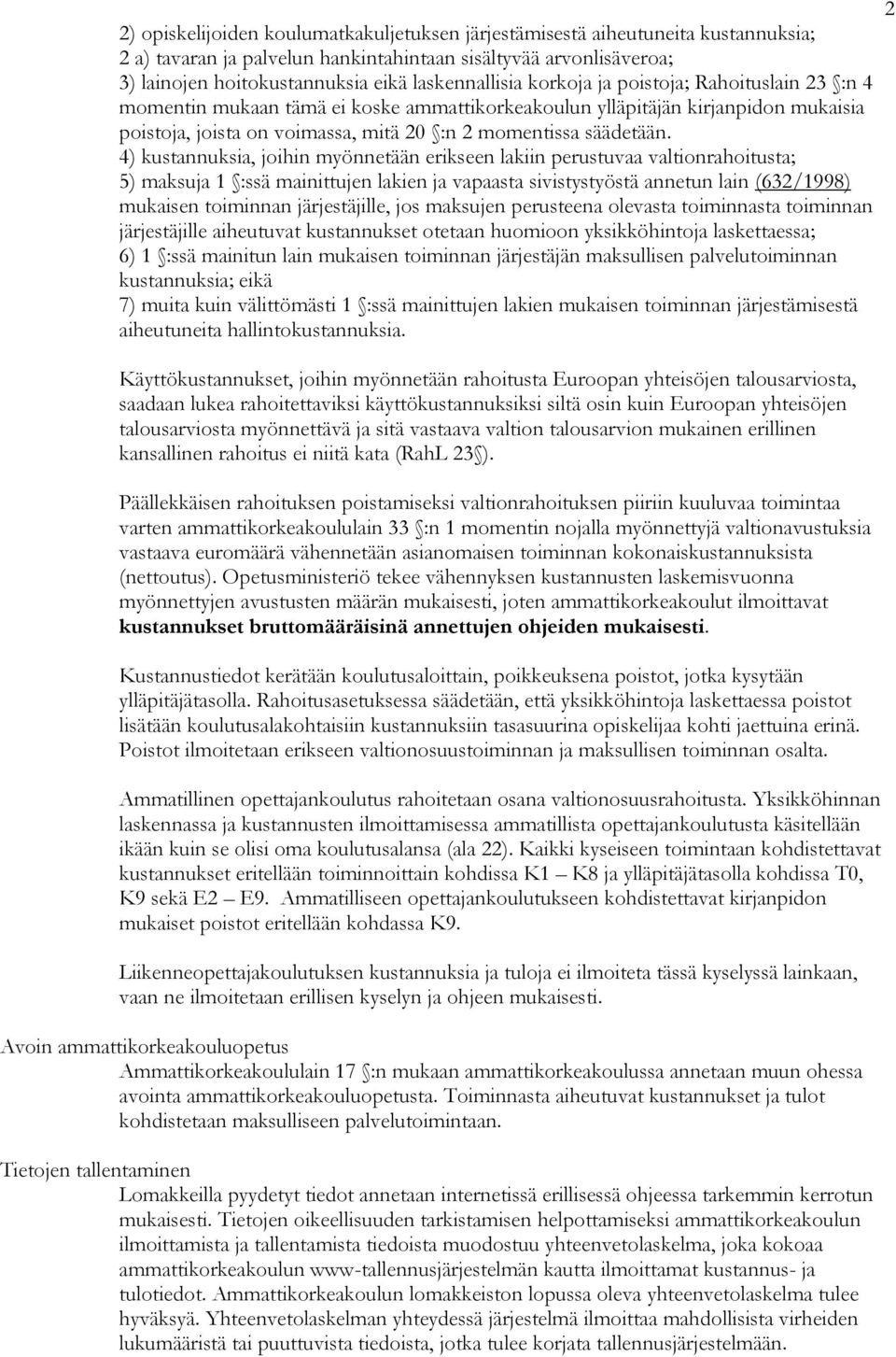 säädetään.