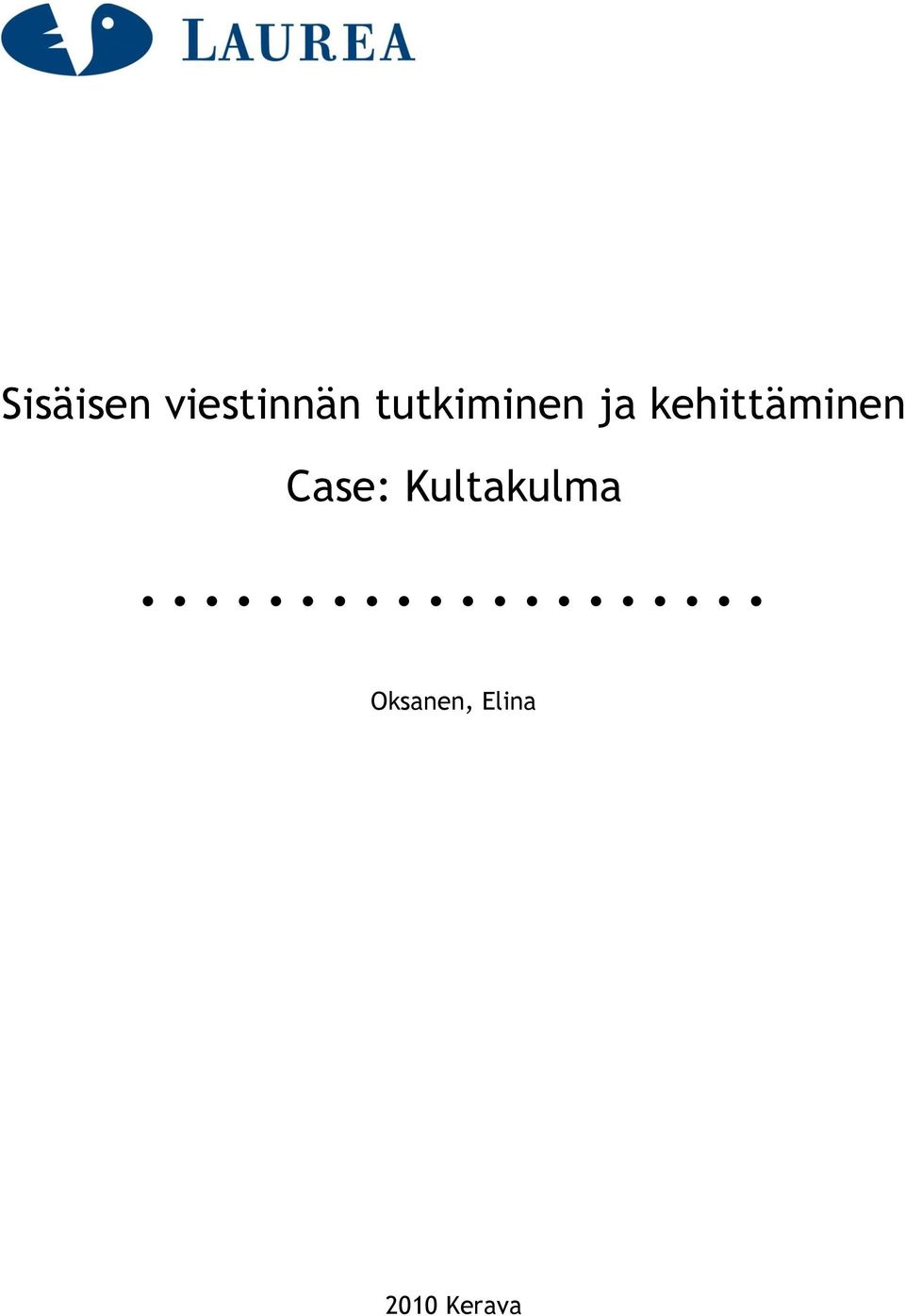 kehittäminen Case: