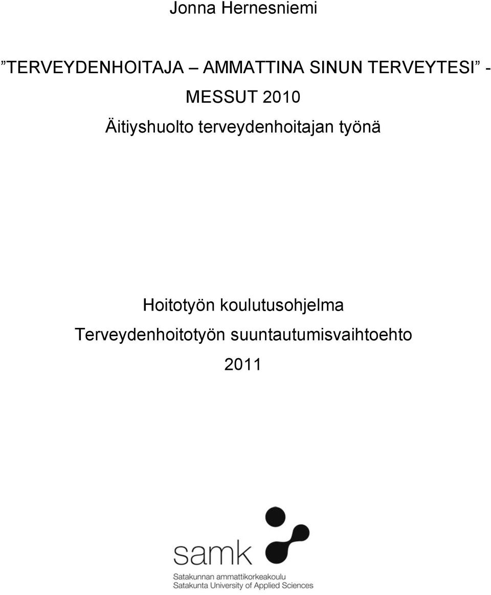 terveydenhoitajan työnä Hoitotyön