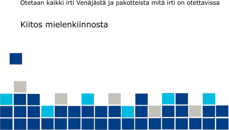 pakotteista mitä irti