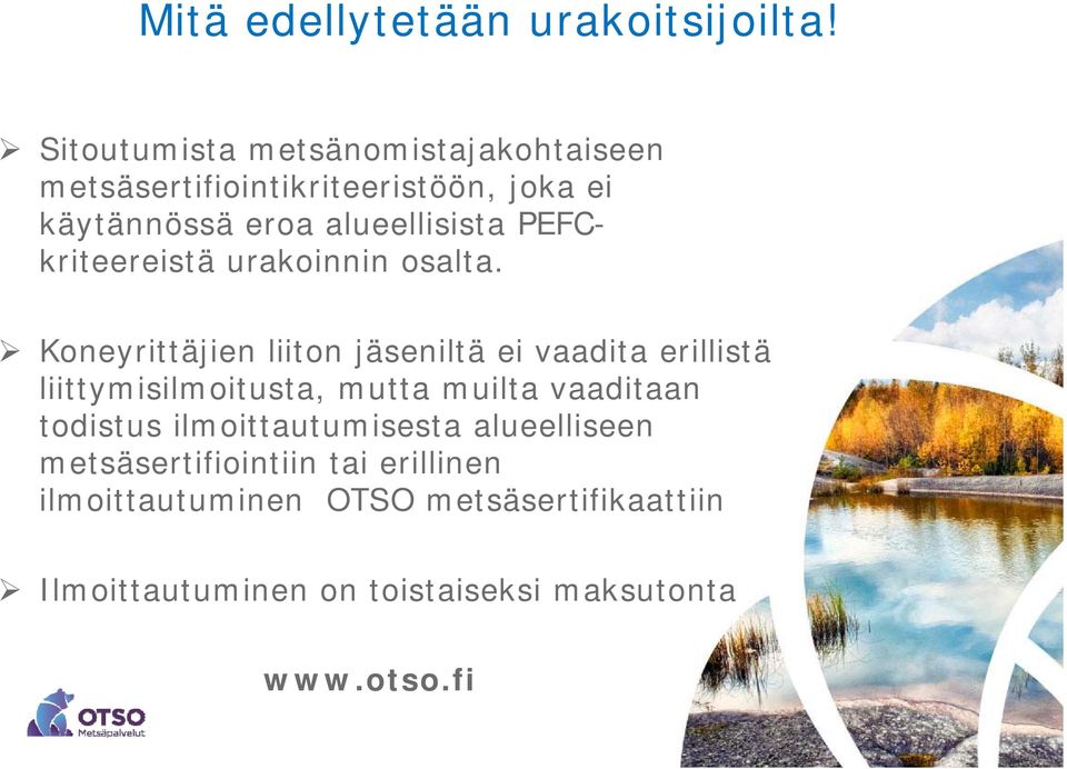 PEFCkriteereistä urakoinnin osalta.