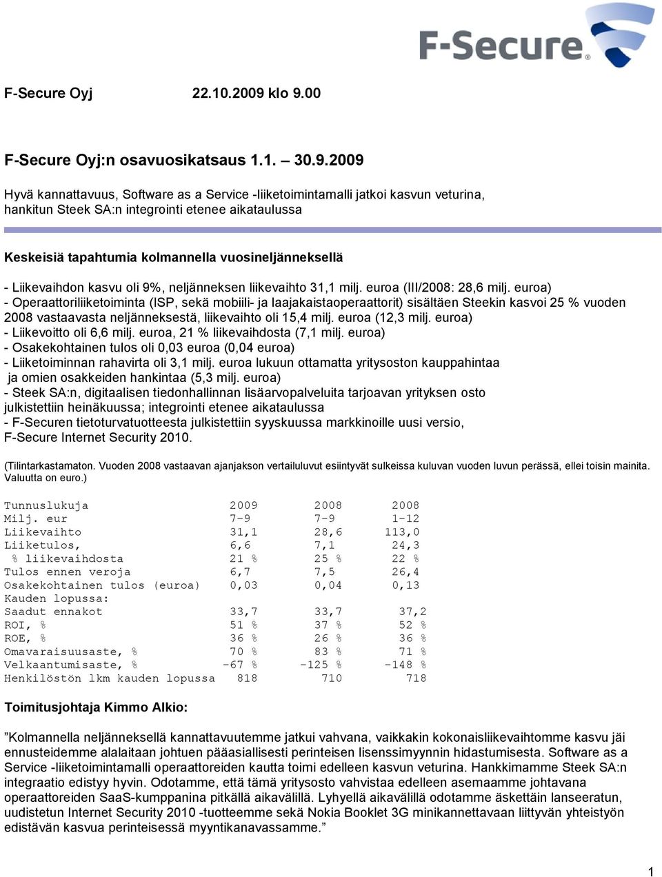 00 F-Secure Oyj:n osavuosikatsaus 1.1. 30.9.