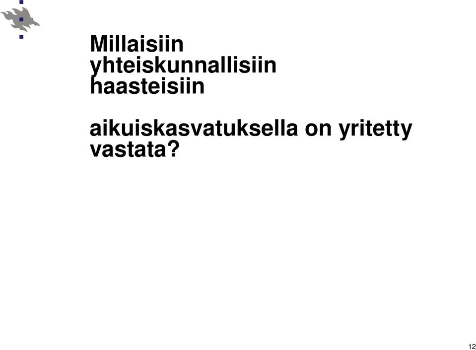 haasteisiin