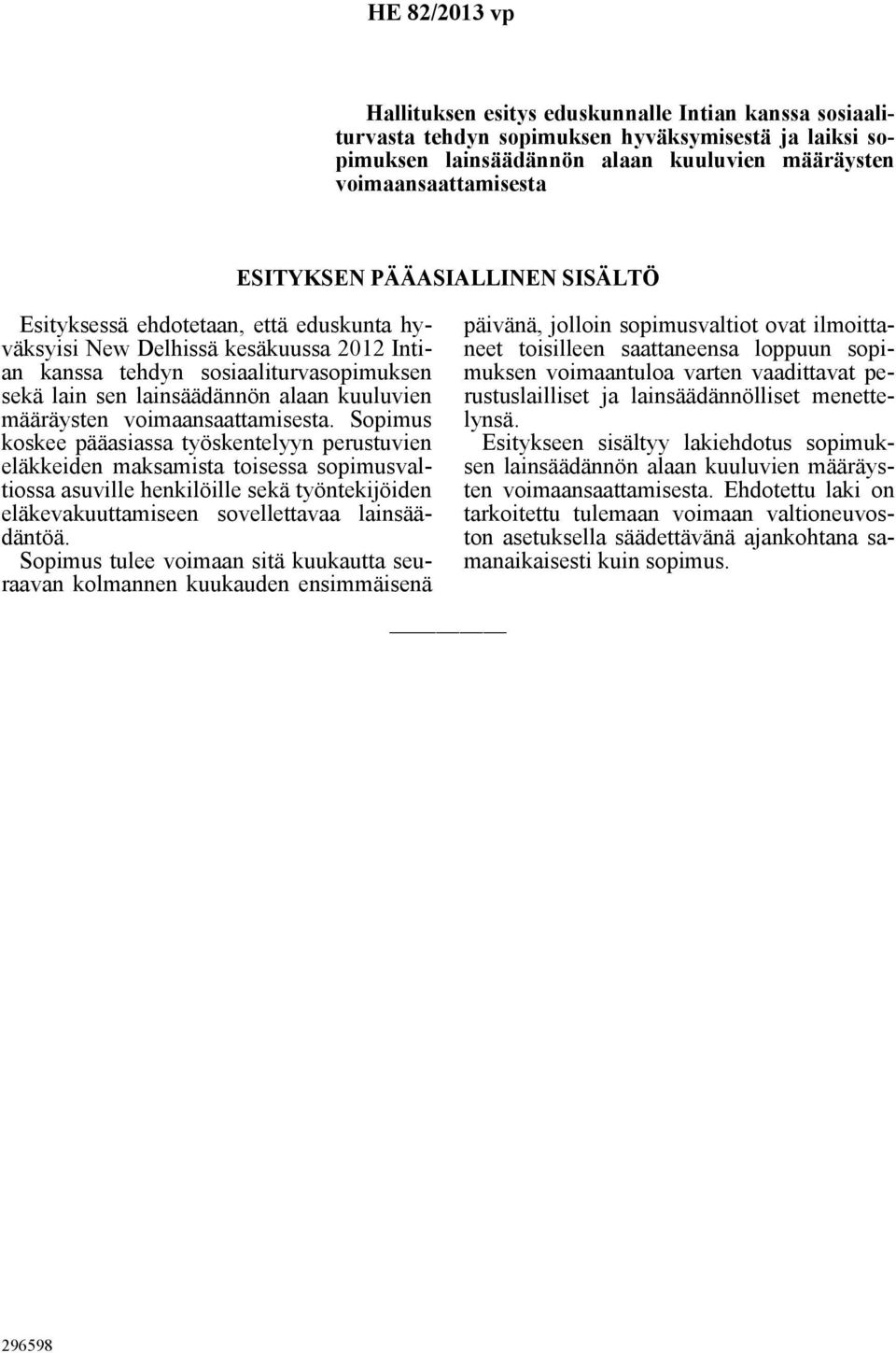 määräysten voimaansaattamisesta.