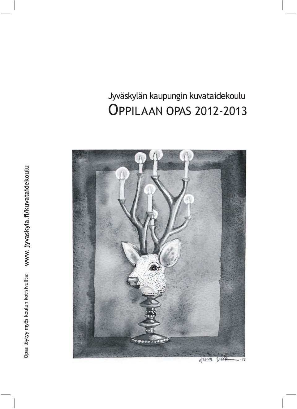 2012-2013 Opas löytyy myös