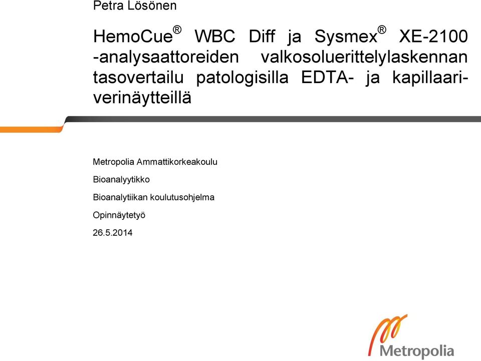 patologisilla EDTA- ja kapillaariverinäytteillä Metropolia