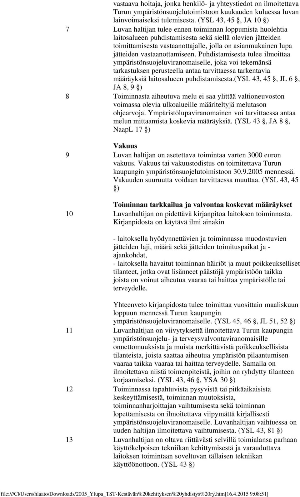 lupa jätteiden vastaanottamiseen.
