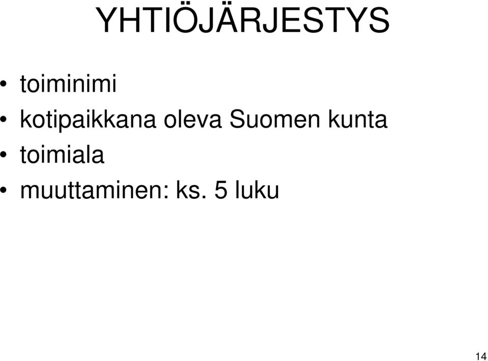 oleva Suomen kunta