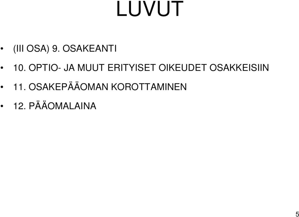 OIKEUDET OSAKKEISIIN 11.