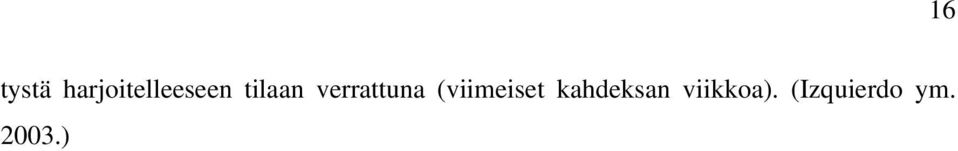 verrattuna (viimeiset